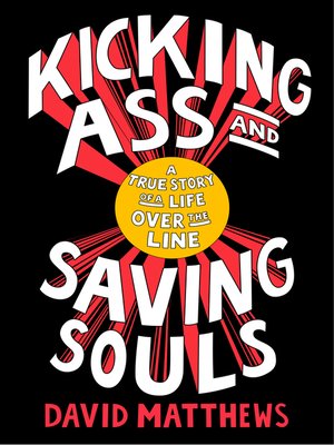cover image of Kicking Ass and Saving Souls
